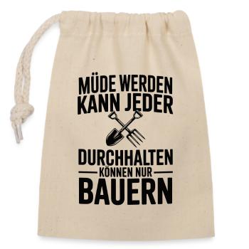 Anyone can get tired, only be able to hold out - Closable cotton gift bag (14x20cm) - nature - Front