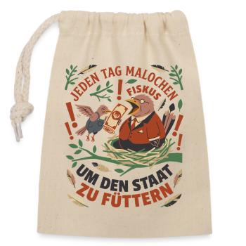Jeden Tag Malochen Um Den Staat Zu Füttern - Verschließbarer Geschenkbeutel aus Baumwolle (14x20cm) - Natur - Vorne