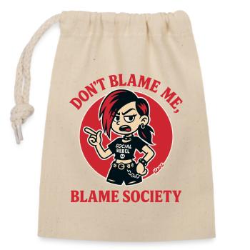 Dont Blame Me Blame Society Punk - Closable cotton gift bag (14x20cm) - nature - Front