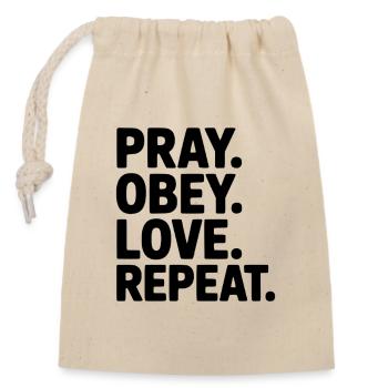 Pray. Obey. Love. Repeat. - Closable cotton gift bag (14x20cm) - nature - Front