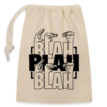 Blah Blah Blah Office Humor Work Talk - Closable cotton gift bag (14x20cm) - nature - Front