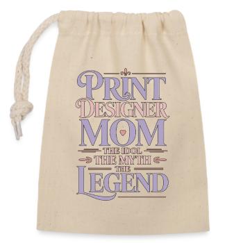 Print Designer Mom The Idol The Myth Print Expert - Closable cotton gift bag (14x20cm) - nature - Front