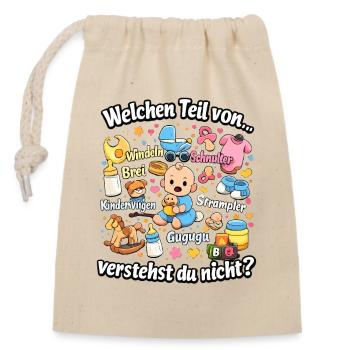 Welchen Teil von Babychaos verstehst du nicht - Verschließbarer Geschenkbeutel aus Baumwolle (14x20cm) - Natur - Vorne