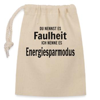 Faulheit vs Energiesparmodus - Verschließbarer Geschenkbeutel aus Baumwolle (14x20cm) - Natur - Vorne
