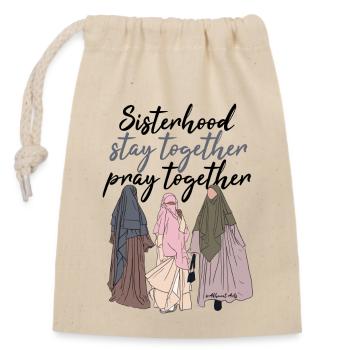 Sisterhood - stay together - pray together - Closable cotton gift bag (14x20cm) - nature - Front