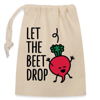 Let the beet drop - Closable cotton gift bag (14x20cm) - nature - Front