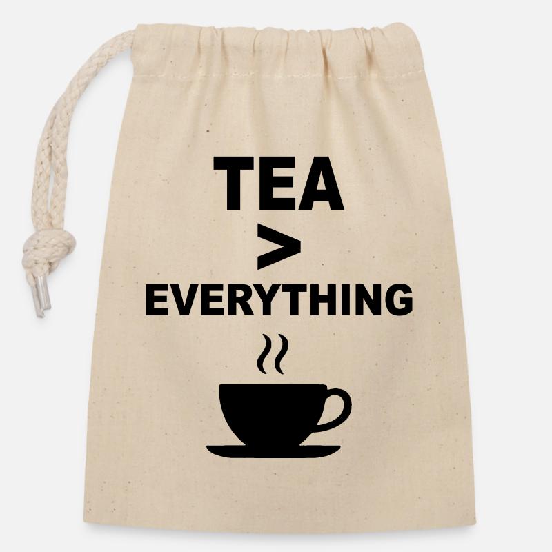 Tea > Everything – Funny Tea Lover Design - Closable cotton gift bag (14x20cm) - nature