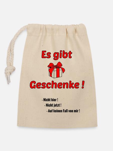 Es gibt Geschenke - Verschließbarer Geschenkbeutel aus Baumwolle (14x20cm) - Natur