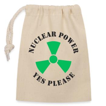 Nuclear Power, Yes Please, Nuclear Energy - Closable cotton gift bag (14x20cm) - nature - Front