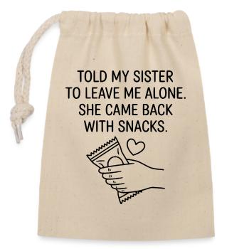 Funny Sister Love Snack Humor Quote - Closable cotton gift bag (14x20cm) - nature - Front
