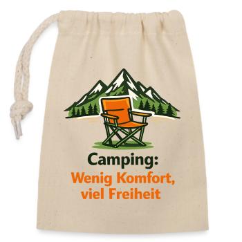 Camping: Wenig Komfort, viel Freiheit - Verschließbarer Geschenkbeutel aus Baumwolle (14x20cm) - Natur - Vorne