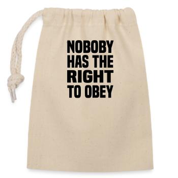 Personne n’a le droit d’obéir à l’autocollant - Sac cadeau en coton avec cordon (14 x 20 cm) - nature - Devant
