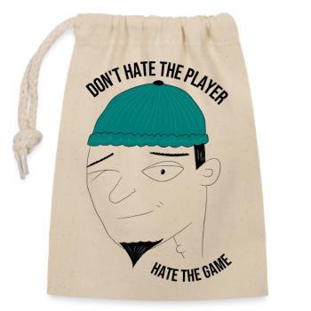 Don't hate the player, hate the game - man - Closable cotton gift bag (14x20cm) - nature - Front
