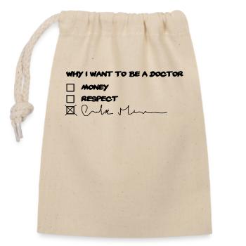 Pourquoi je veux être médecin - Étudiant en médecine - Sac cadeau en coton avec cordon (14 x 20 cm) - nature - Devant