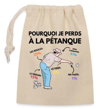 Why I lose at pétanque Statistical humor - Closable cotton gift bag (14x20cm) - nature - Front