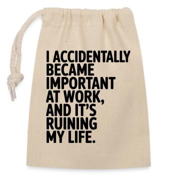 Accidentellement important au travail - Sac cadeau en coton avec cordon (14 x 20 cm) - nature - Devant