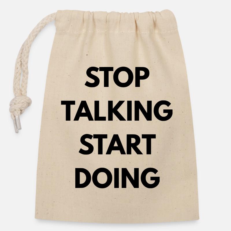 Stop talking start doing - Closable cotton gift bag (14x20cm) - nature