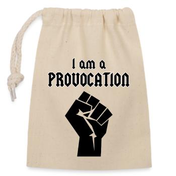 I am a Provokation - Verschließbarer Geschenkbeutel aus Baumwolle (14x20cm) - Natur - Vorne