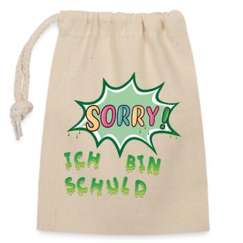 Sorry  Ich bin schuld - Verschließbarer Geschenkbeutel aus Baumwolle (14x20cm) - Natur - Vorne