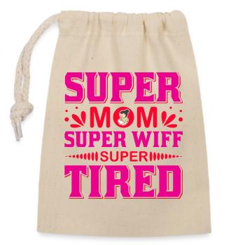Super-Mama Super-Ehefrau Super-müdes lustiges Hemd - Verschließbarer Geschenkbeutel aus Baumwolle (14x20cm) - Natur - Vorne
