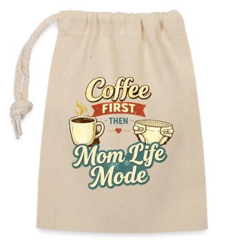Erst Kaffee, dann Mom Life Mode Zitat - Verschließbarer Geschenkbeutel aus Baumwolle (14x20cm) - Natur - Vorne