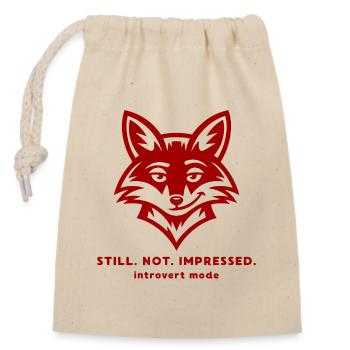 Citation drôle d’introverti de Fox - toujours pas impressionné - Sac cadeau en coton avec cordon (14 x 20 cm) - nature - Devant