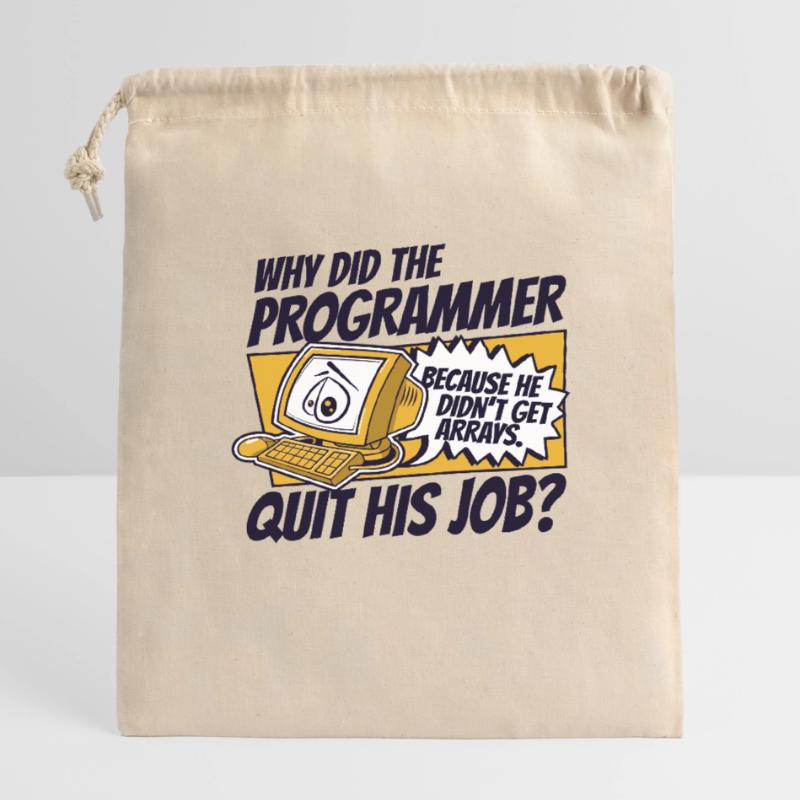 Why Did Programmer Quit Job Developer Coder Verschließbarer Geschenkbeutel aus Baumwolle (14x20cm)