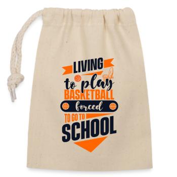 Living To Play Basketball Forced To Go To School - Verschließbarer Geschenkbeutel aus Baumwolle (14x20cm) - Natur - Vorne