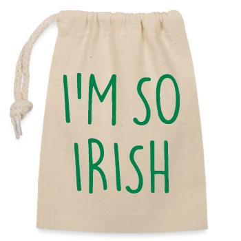 I'M SO IRISH Ireland Irland - Verschließbarer Geschenkbeutel aus Baumwolle (14x20cm) - Natur - Vorne