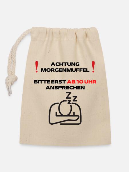 Morgenmuffel - Verschließbarer Geschenkbeutel aus Baumwolle (14x20cm) - Natur