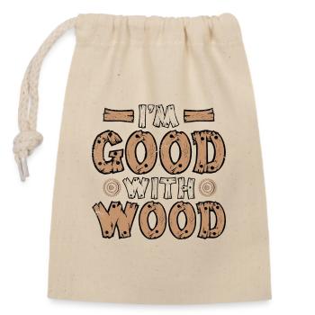 I'm Good With Wood Carpenter Wood Technician - Closable cotton gift bag (14x20cm) - nature - Front