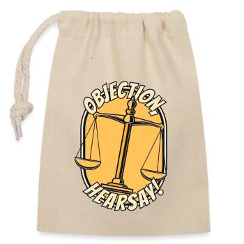 Objection Hearsay Attorney General Legal Counsel - Closable cotton gift bag (14x20cm) - nature - Front