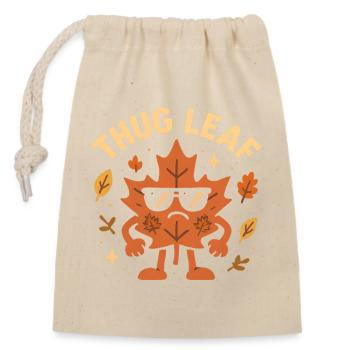 Thug Leaf Happy Fall Harvest Autumn Lover Wortsp - Closable cotton gift bag (14x20cm) - nature - Front