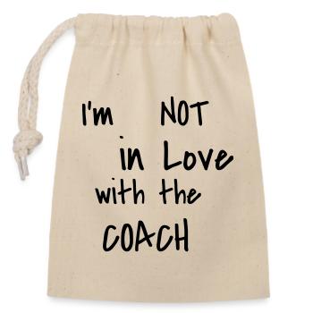 I'm not in love with the Coach - Verschließbarer Geschenkbeutel aus Baumwolle (14x20cm) - Natur - Vorne