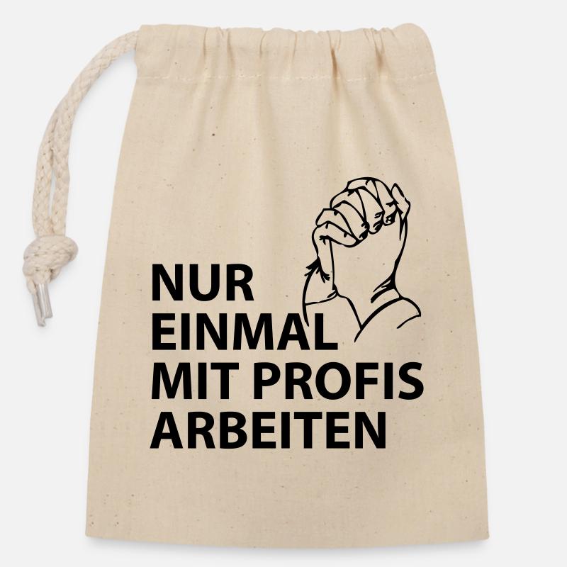 nur einmal mit profis arbeiten - Verschließbarer Geschenkbeutel aus Baumwolle (14x20cm) - Natur