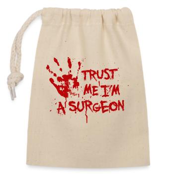 Trust me I'm a surgeon - Sac cadeau en coton avec cordon (14 x 20 cm) - nature - Devant