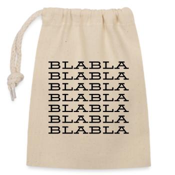 "Blabla" Saying - Verschließbarer Geschenkbeutel aus Baumwolle (14x20cm) - Natur - Vorne