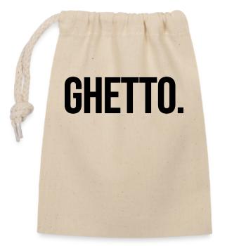 ghetto - Verschließbarer Geschenkbeutel aus Baumwolle (14x20cm) - Natur - Vorne