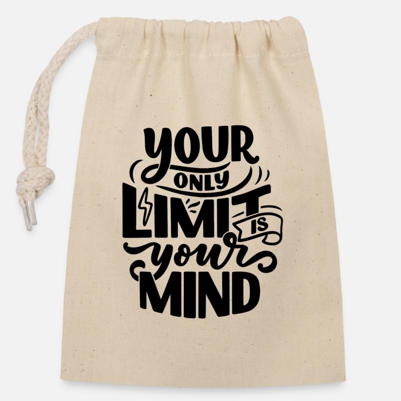 YOUR ONLY LIMIT IS YOUR MIND - Closable cotton gift bag (14x20cm) - nature