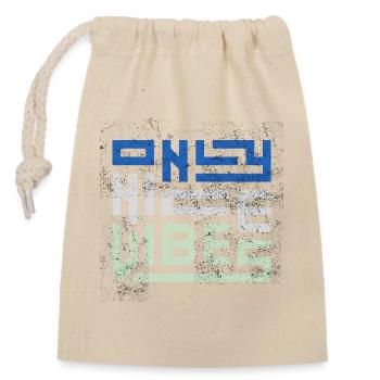 Only Nice Vibes Distressed Typography - Verschließbarer Geschenkbeutel aus Baumwolle (14x20cm) - Natur - Vorne