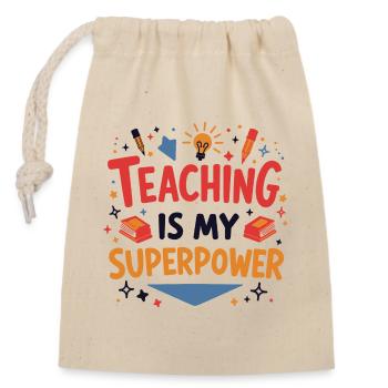 Teaching is My Superpower - Closable cotton gift bag (14x20cm) - nature - Front