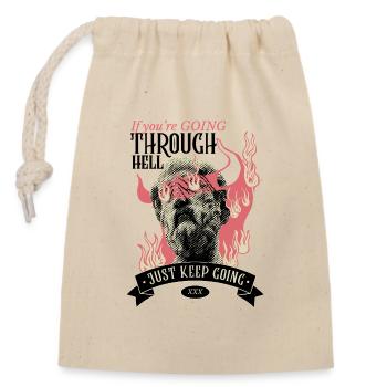 Through hell? Continue! - Closable cotton gift bag (14x20cm) - nature - Front