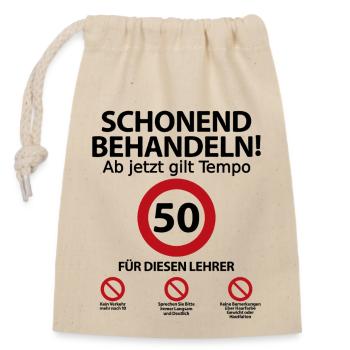 50. Geburtstag Lehrer mit Spruch - Verschließbarer Geschenkbeutel aus Baumwolle (14x20cm) - Natur - Vorne