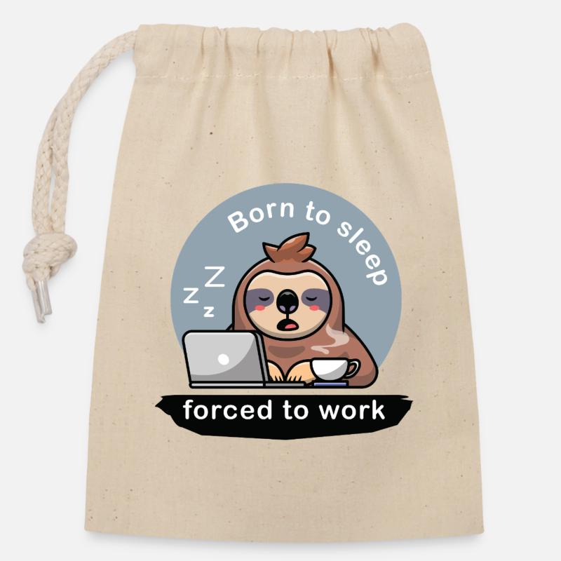 born to sleep forced to work cute sloth - Verschließbarer Geschenkbeutel aus Baumwolle (14x20cm) - Natur