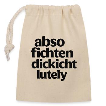 Humoristische Anti-Fett Botschaft - Verschließbarer Geschenkbeutel aus Baumwolle (14x20cm) - Natur - Vorne