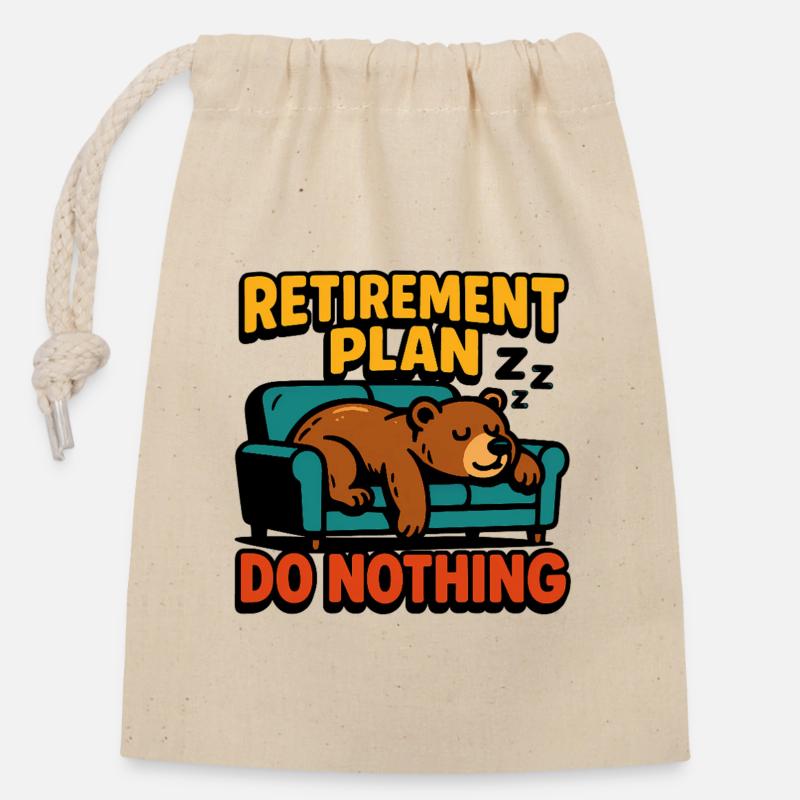 Plan retraite : ne rien faire - Sac cadeau en coton avec cordon (14 x 20 cm) - nature