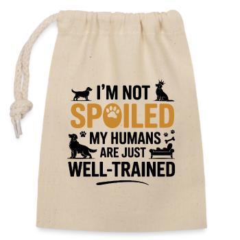Funny Dog Spoiled Humans Pet Humor Quote  - Closable cotton gift bag (14x20cm) - nature - Front
