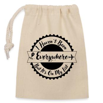 Haven't Been Everywhere On My List - Closable cotton gift bag (14x20cm) - nature - Front