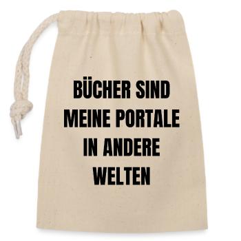 Books are my portals to other worlds. - Closable cotton gift bag (14x20cm) - nature - Front