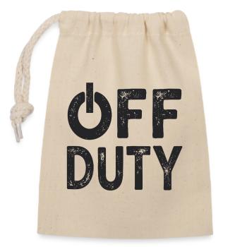 OFF DUTY Closing time I'm off duty - Closable cotton gift bag (14x20cm) - nature - Front